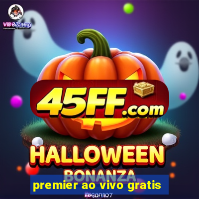 premier ao vivo gratis